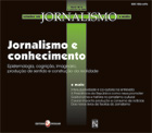 					Visualizar v. 2 n. 2 (2005): Jornalismo e Conhecimento
				