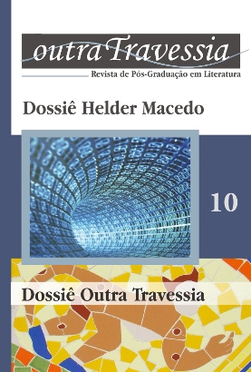 					Visualizar n. 10 (2010): Dossiê Helder Macedo, Dossiê Outra Travessia
				