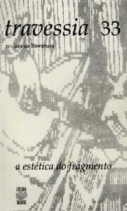 					Visualizar n. 33 (1996): A estética do fragmento
				